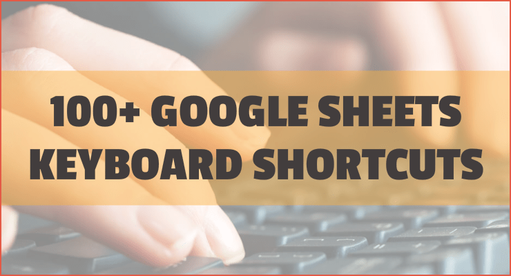 Google Sheets Keyboard Shortcuts - Spreadsheets