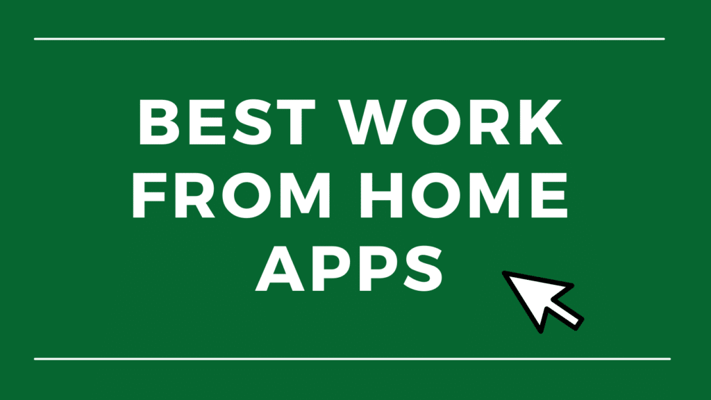 Best work from home apps