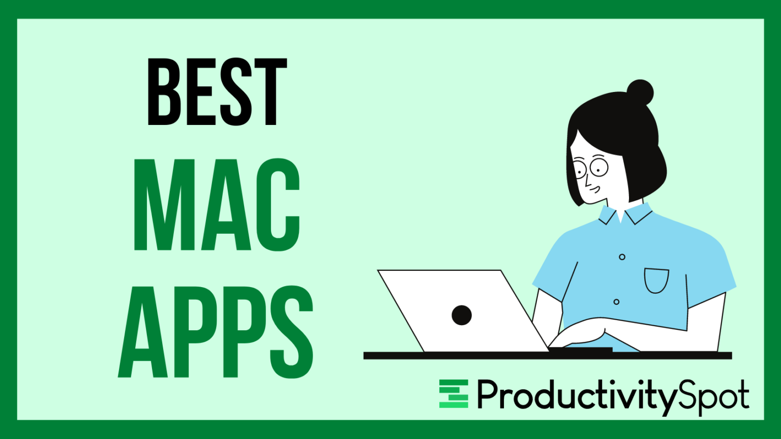 Top 23 Best Mac Apps to Try in 2026 | Productivity Spot