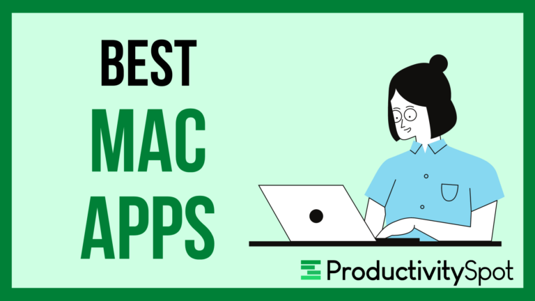 Top 23 Best Mac Apps to Try in 2026 | Productivity Spot
